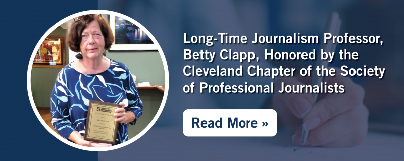Professor Betty Clapp received a Distinguished Alumni Award from the Cleveland chapter of the Society of Professional Journalists (SPJ)